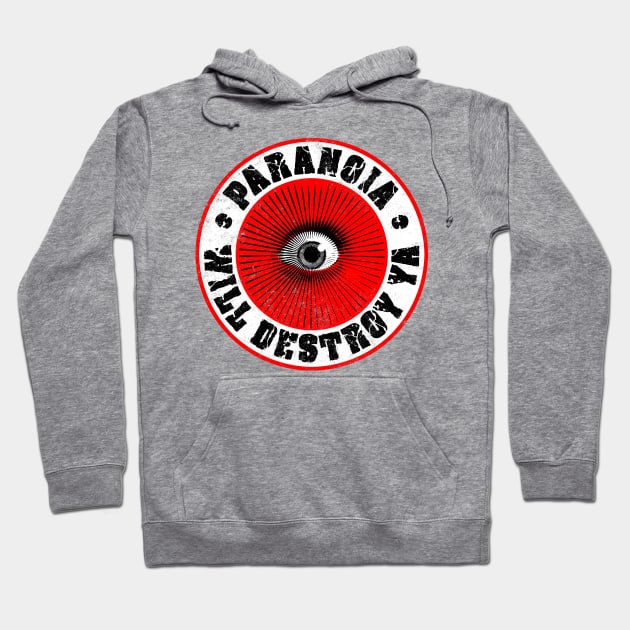 PARANOIA WILL DESTROY YA' Red, Black & White Hoodie by MotiviTees